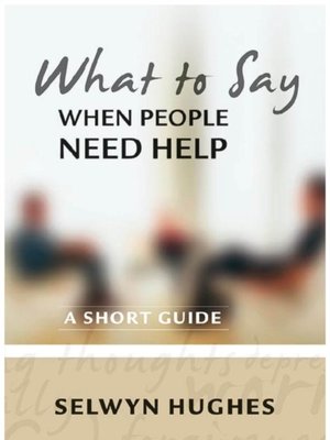 cover image of What to Say When People Need Help